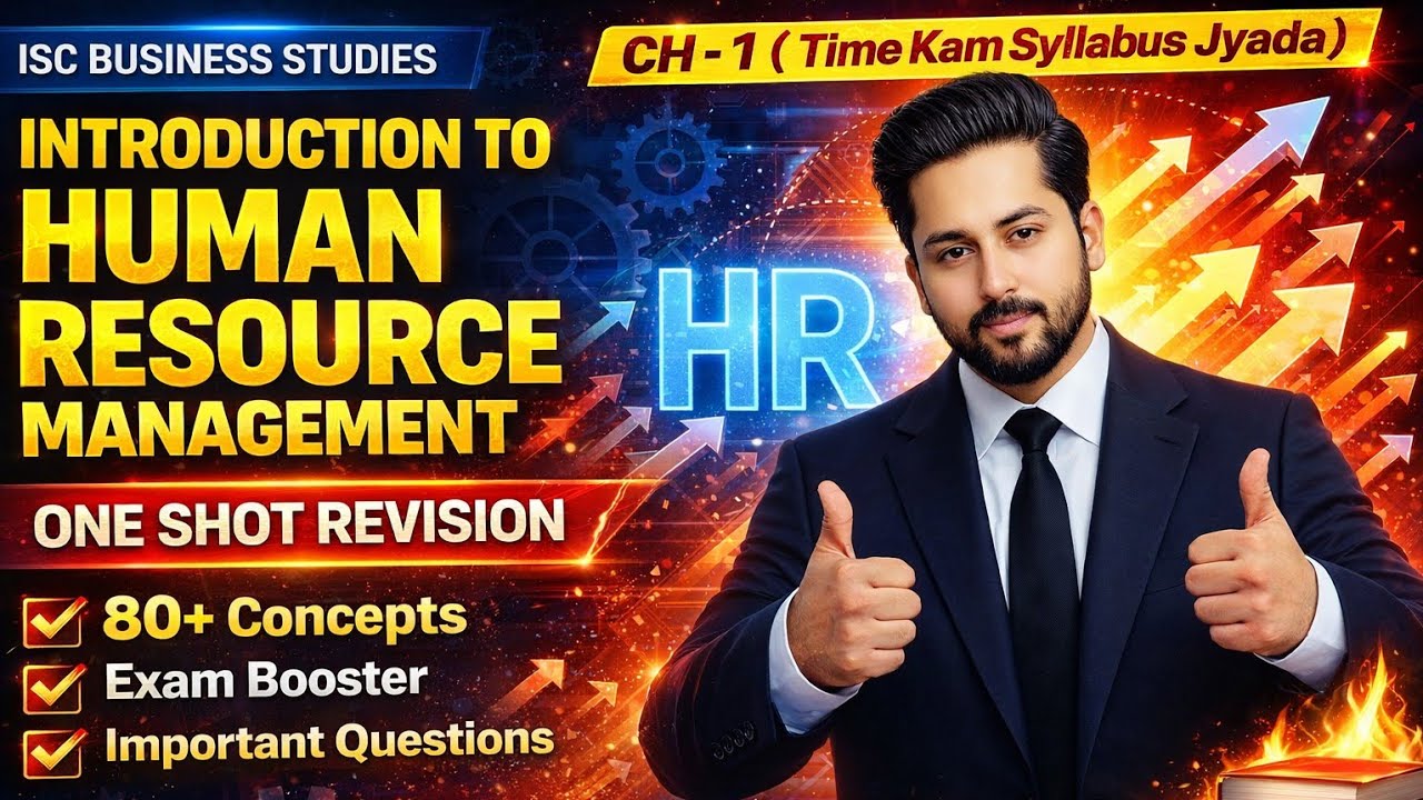 ISC Business Studies Class 12 | Introduction to Human Resource Management | One Shot Revision (Ch-1)