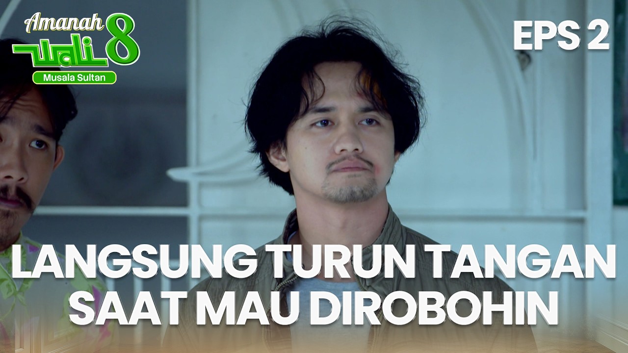 Sultan Langsung Turun Tangan Saat Denger Musholla Mau Diratakan | AMANAH WALI 8 | EPS 2 PART 2