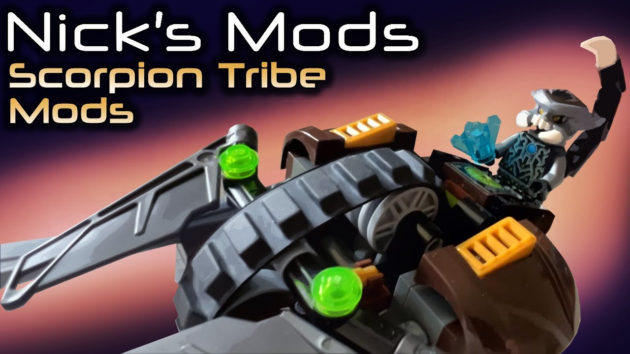Nick's Mods Ep.14- Scorpion Tribe Mods -- LEGO Legends of Chima + Ninjago Combos and MORE!