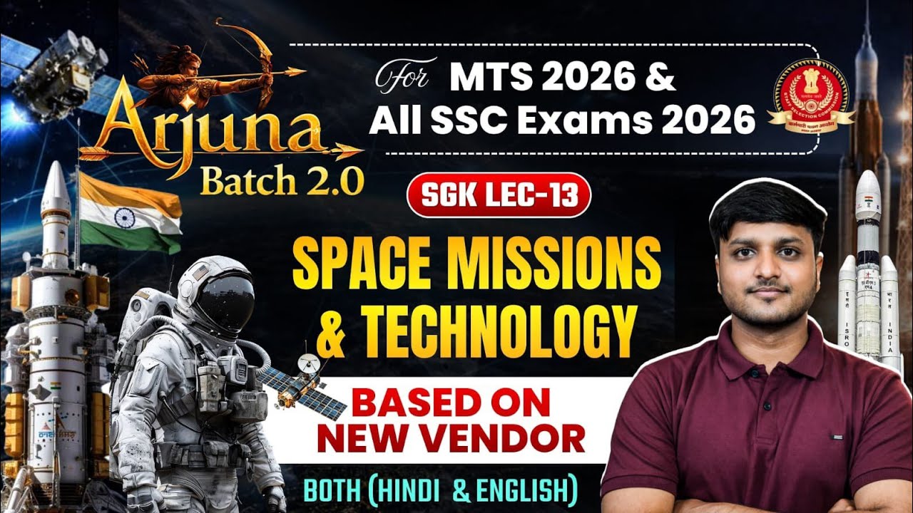 Space Missions and Technology For SSC MTS 2026 & All SSC Exams 2026 | Arjuna Batch 2.0 |SGK Lec - 13