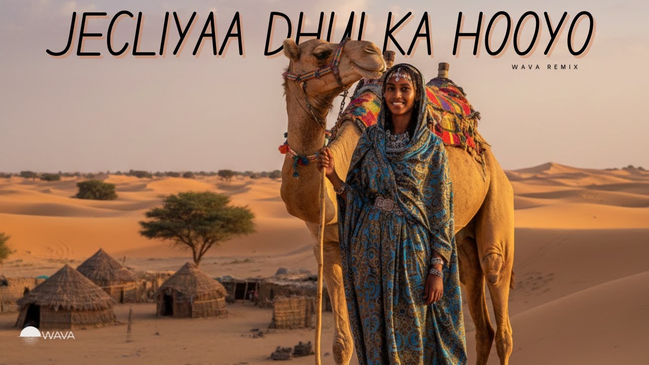 Jecliyaayee Jamaal Dhulka Hooyo - Dhaanto | Mohamed Jaango (WAVA Remix)