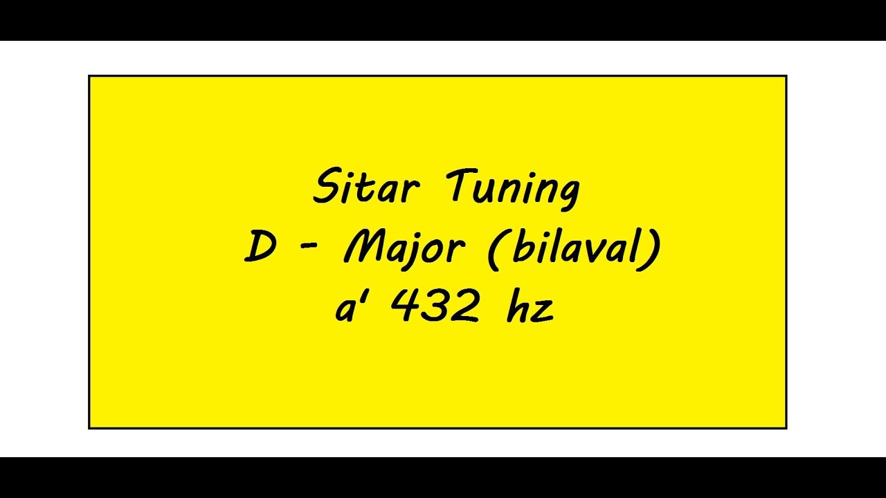 Sitar Tuning D Major