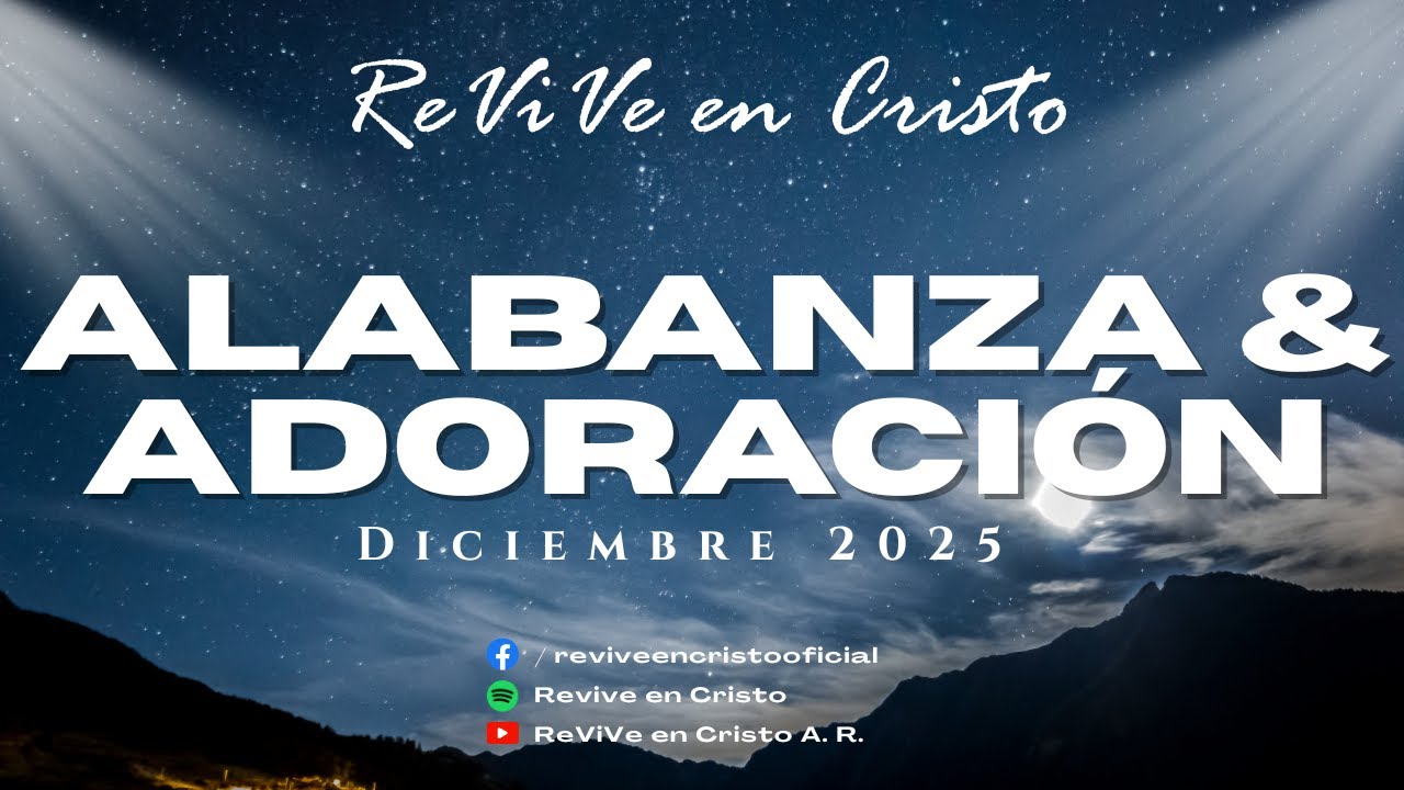 Alabanza Diciembre 2025 / ReViVe en Cristo