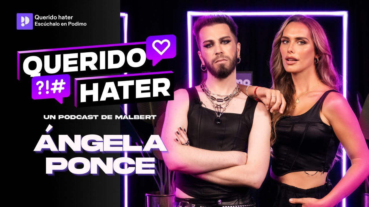 QUERIDO HATER: La OSCURA REALIDAD tras MISS UNIVERSO con Ángela Ponce | 2x06