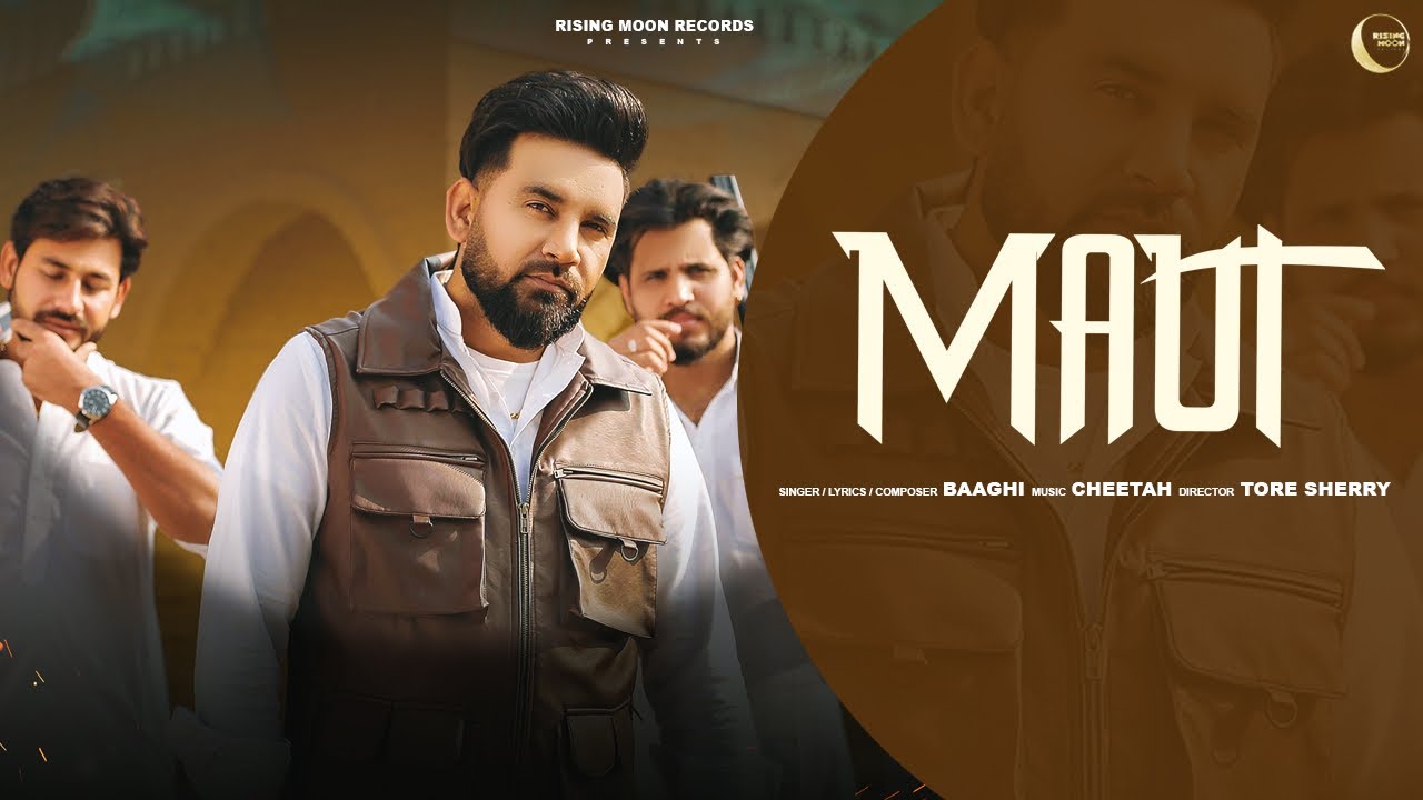 &ldquo;Maut&rdquo; (official video) Baaghi | Cheetah | Rising Moon Records | Punjabi Song 2024