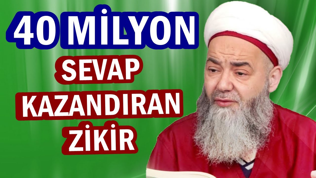 40 MİLYON SEVAP KAZANDIRAN ZİKİR
