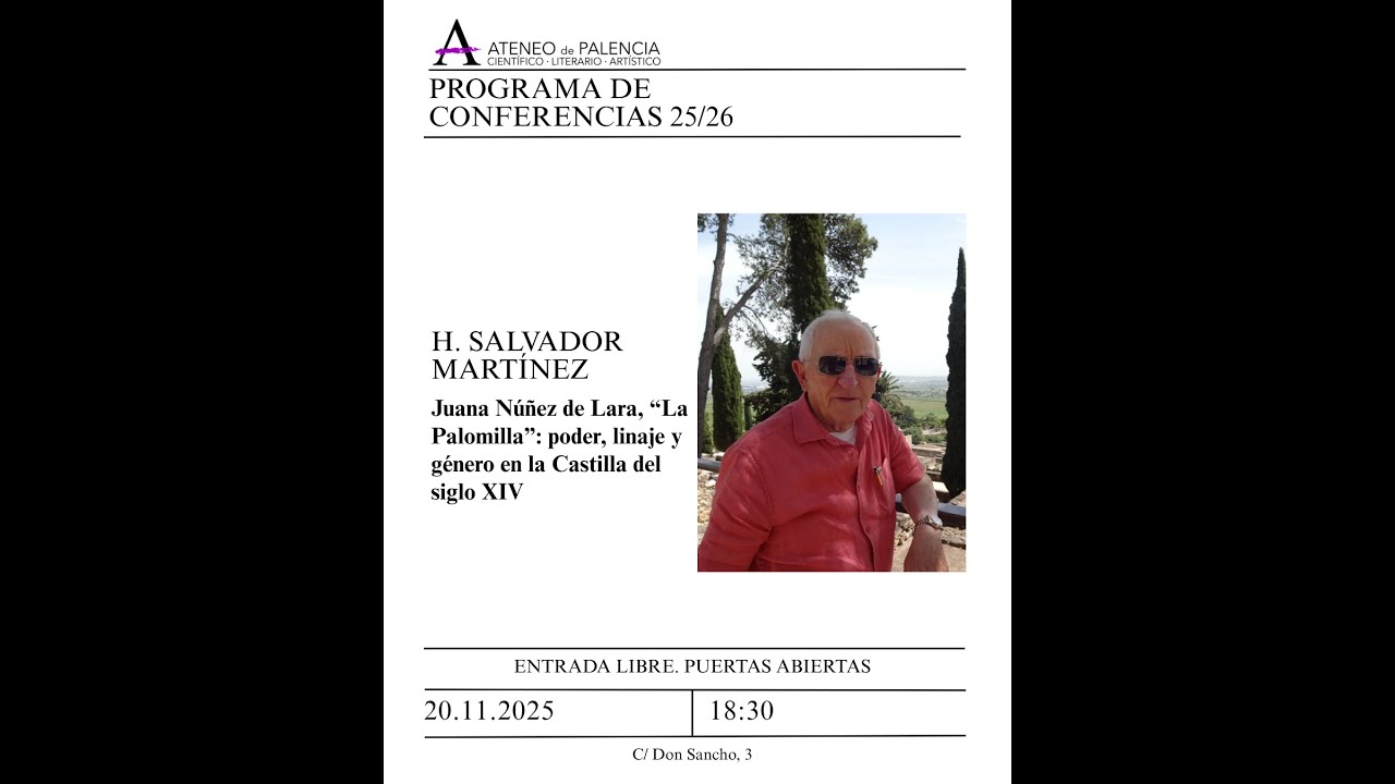 CONFERENCIAS - H. SALVADOR MARTINEZ - Juana Núñez de Lara 