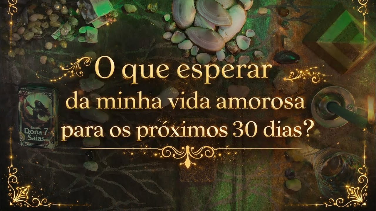 ✨O que esperar da minha vida amorosa para os próximos 30 dias?✨ Tarô responde 🔮