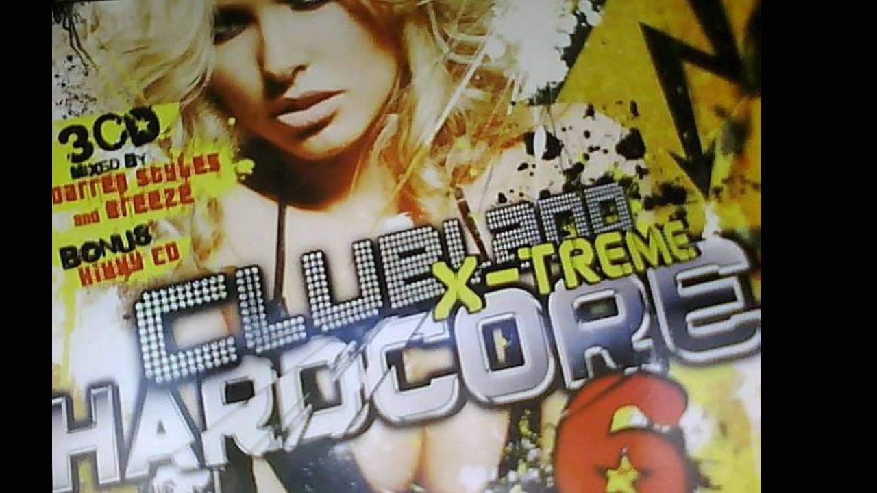 Clubland X-treme hardcore 6 track 6-everytime i hear your name