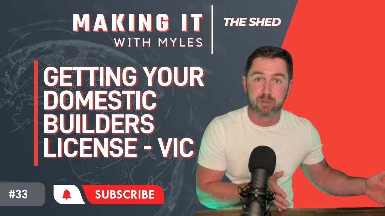 Ep 33 - ’The Shed’ Getting your Builders License in VIC