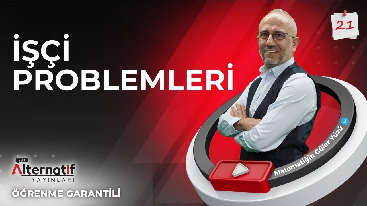 İşçi Problemleri | Tyt Matematik Kampı-21 | Pdf #öğrenmegarantili 