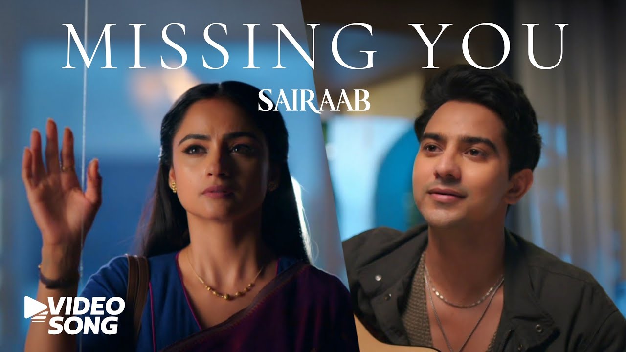 Missing You - (Video Song) | Sairaab | Rohit Chandel, Madirakshi Mundle | Sangeet Music