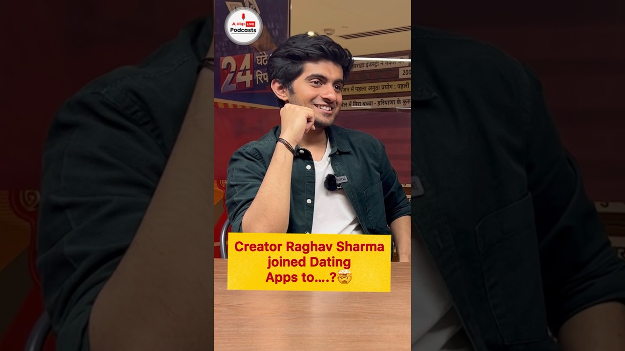 The Unique Reason Why Creator Raghav Sharma Joined Dating Apps #shorts #dating