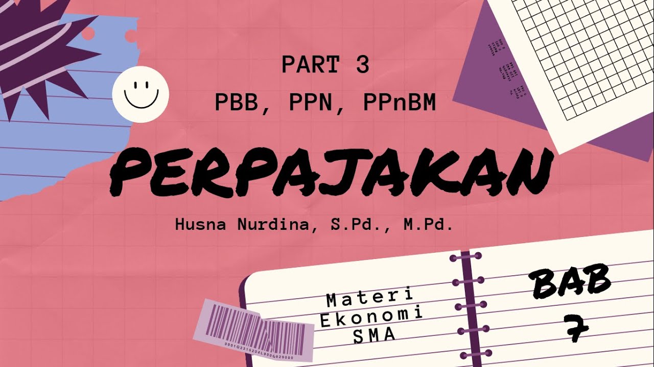 Perpajakan Part 3 - Menghitung PBB, PPN dan PPnBM