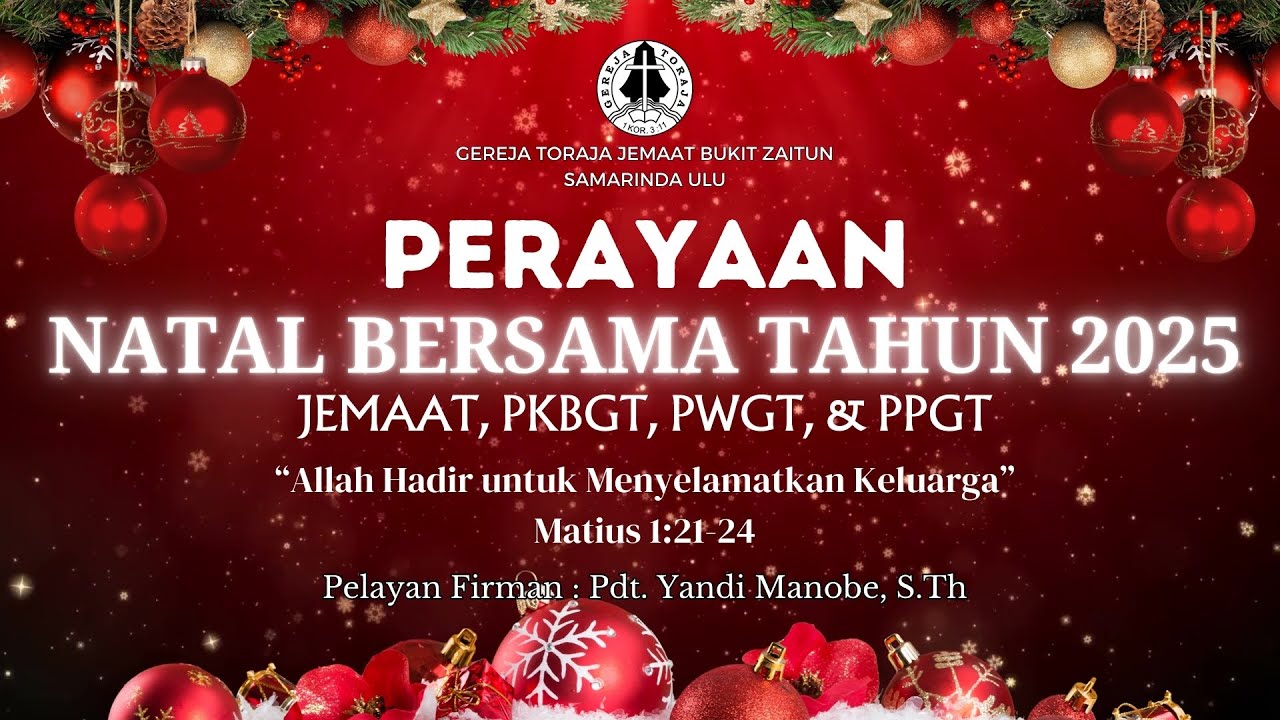 🔴[LIVE] IBADAH PERAYAAN NATAL BERSAMA TAHUN 2025 - GEREJA TORAJA JEMAAT BUKIT ZAITUN SAMARINDA ULU
