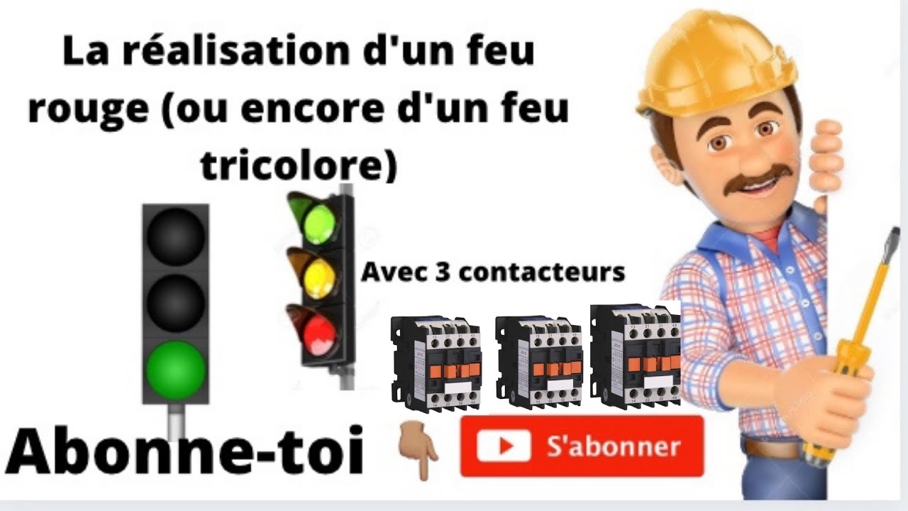COMMENT RÉALISER UN FEU TRICOLORE AVEC LES CONTACTEURS???