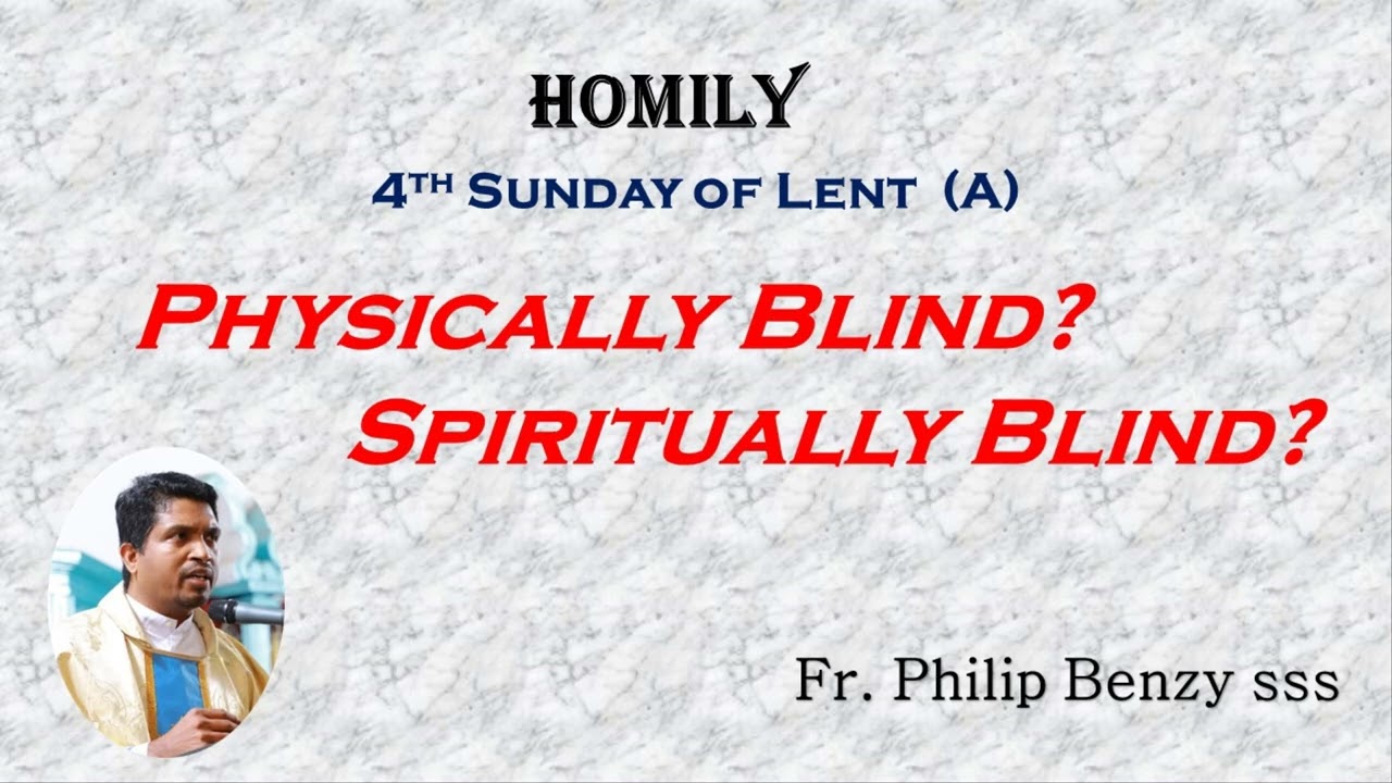 Homily for the 4th Sunday of Lent (A)