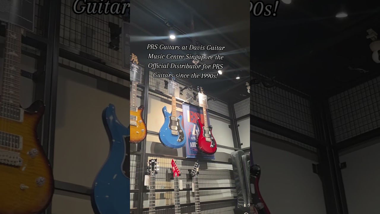 PRS Guitars Singapore at Davis Guitar Music Centre Singapore Official Distributor since 1990s