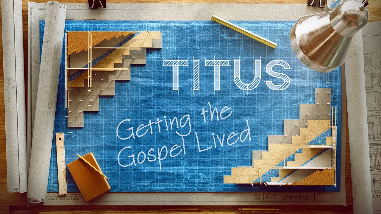 Getting the Gospel Lived
