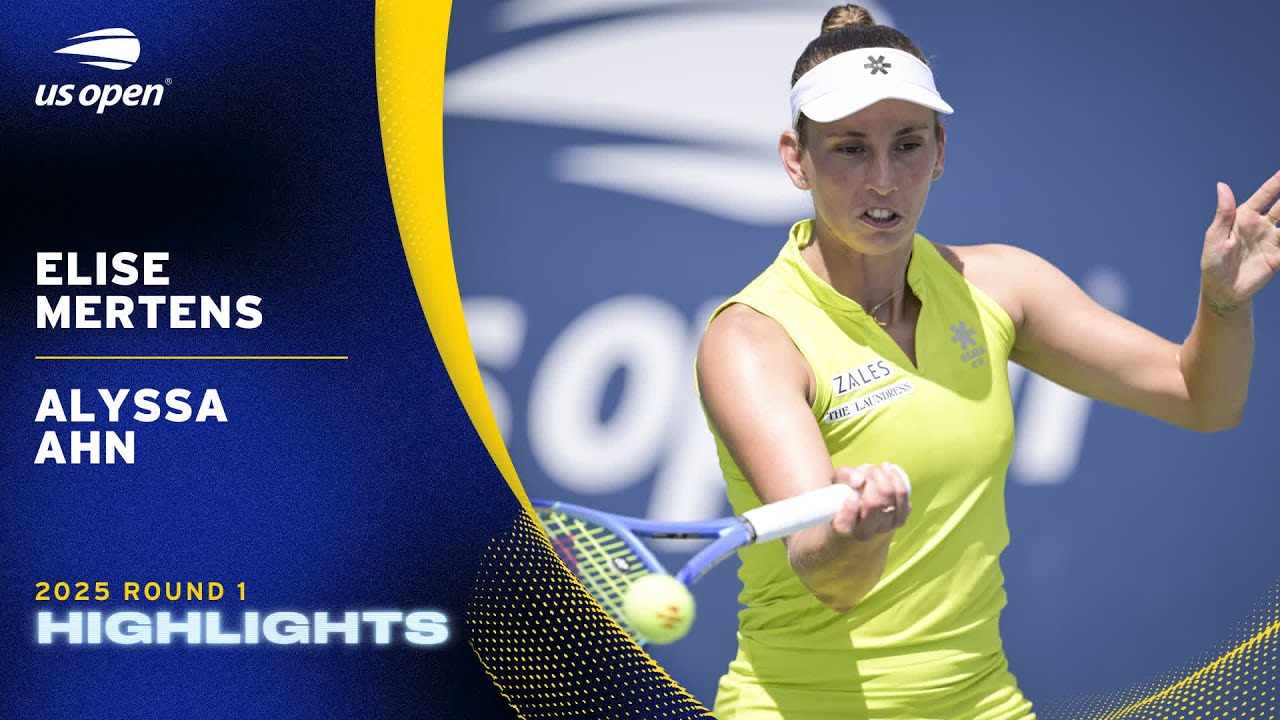 Elise Mertens vs. Alyssa Ahn Highlights | 2025 US Open Round 1