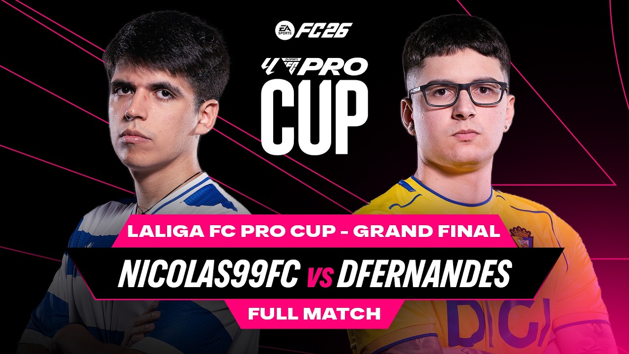 Nicolas99fc против DFernandes | Невероятный финал Кубка! | Гранд-финал Кубка LALIGA FC Pro