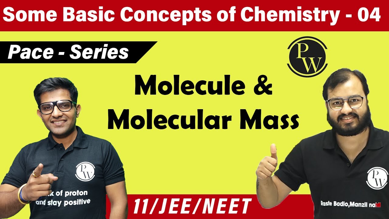 Basic Concept of Chemistry 04 | Molecule and Molecular Mass | CLASS 11 |  IIT JEE | NEET
