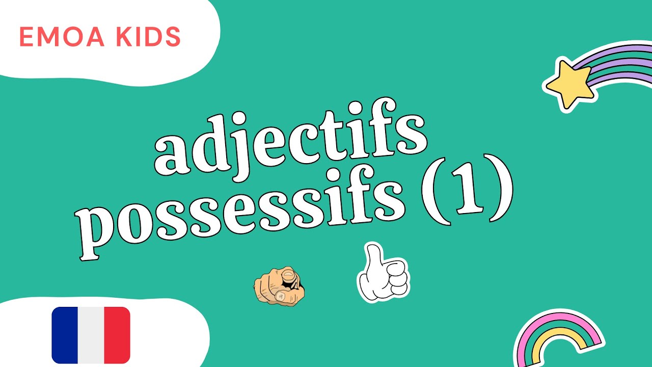 French grammar for kids / ma - ta - mon - ton - mes -tes