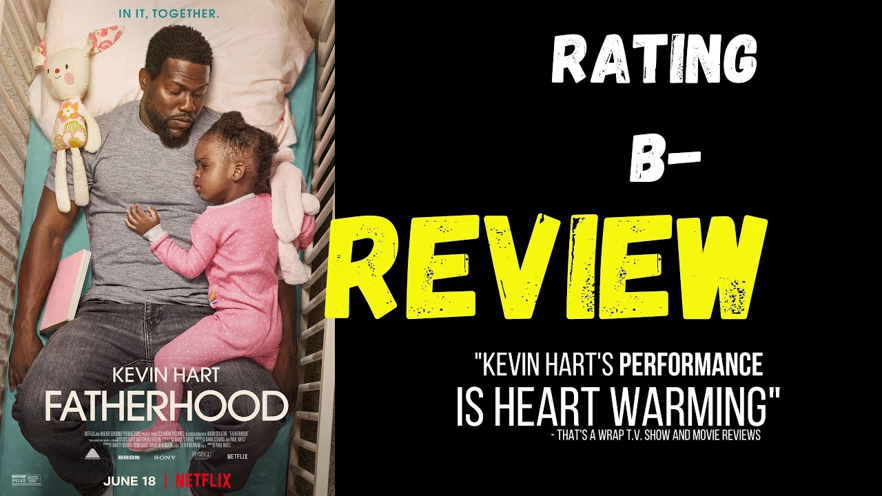 Fatherhood - Review [ NETFLIX ]