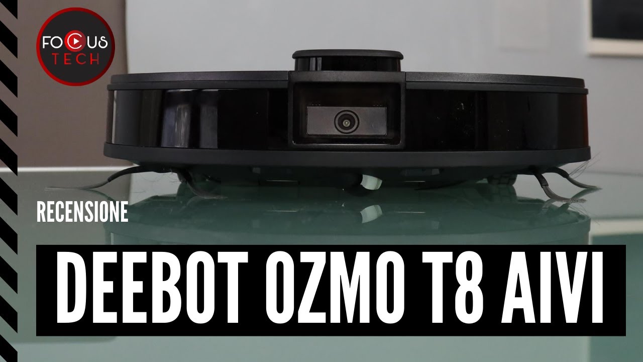Ecovacs DEEBOT OZMO T8 AIVI RECENSIONE: il robot aspirapolvere con VIDEOCAMERA