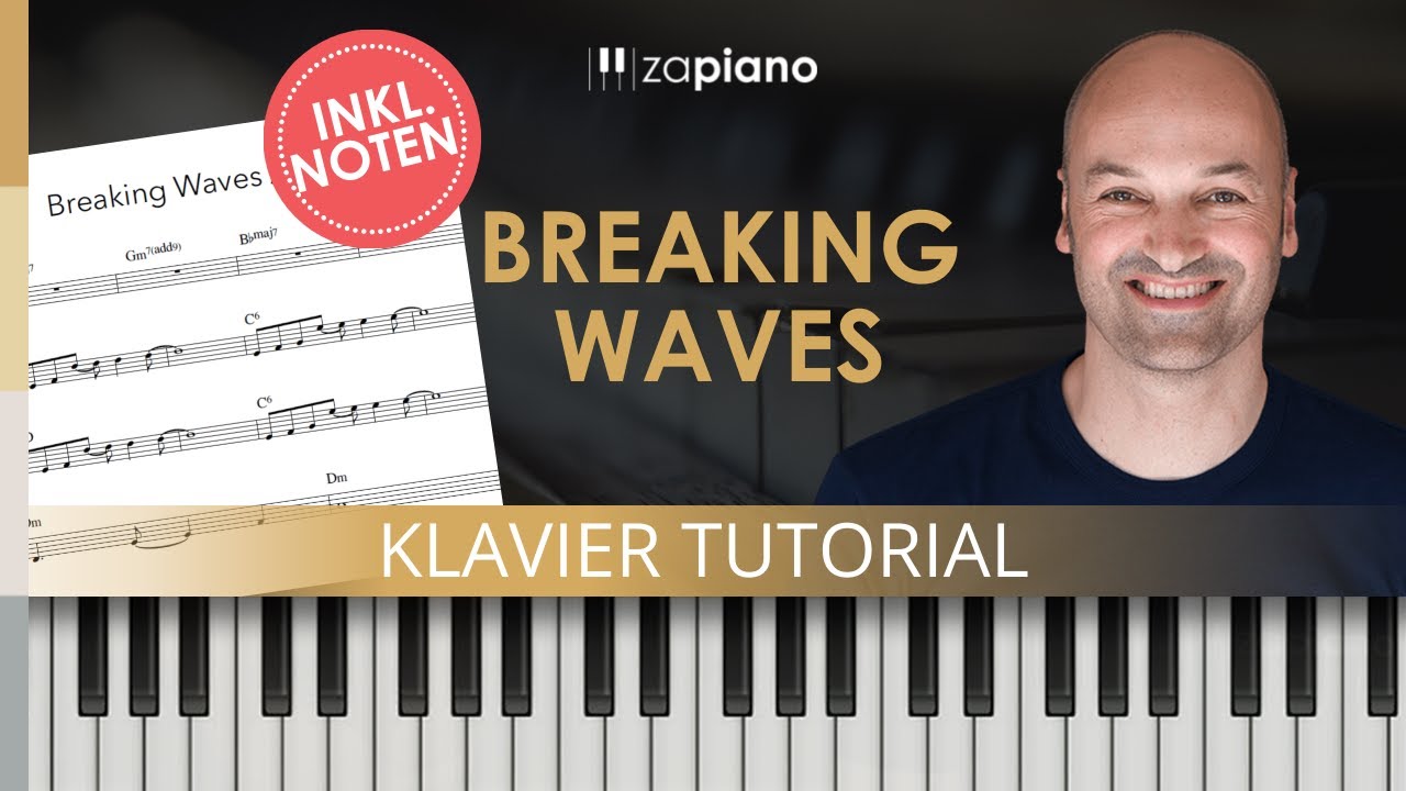 "Breaking Waves" - einfaches Klavierstück inkl. Noten - Klavier Anfänger - sofort Klavier spielen