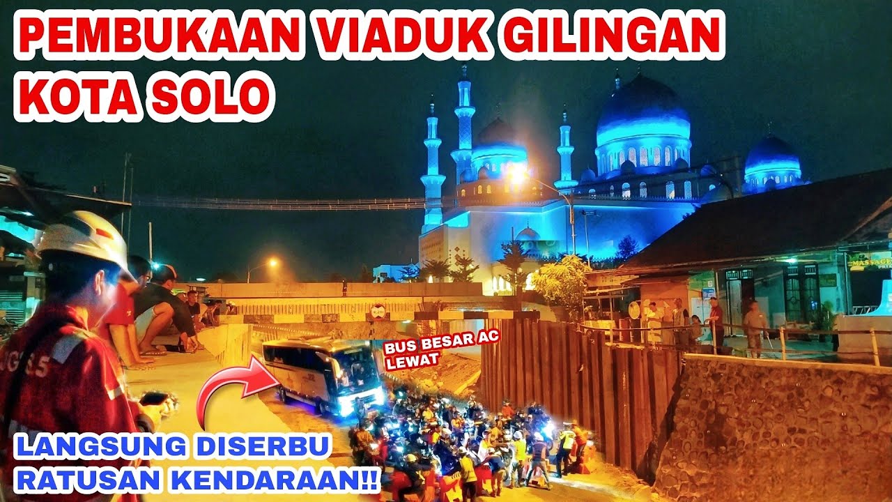 DETIK - DETIK VIADUK GILINGAN SOLO DIBUKA‼️Langsung Dibanjiri Warga Dan Pengendara
