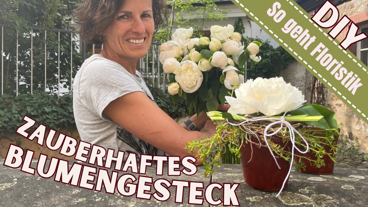 Zauberhaftes Blumengesteck mit Pfingstrose GESCHENK DEKOIDEE MIT PEONIES DIY-Anleitung