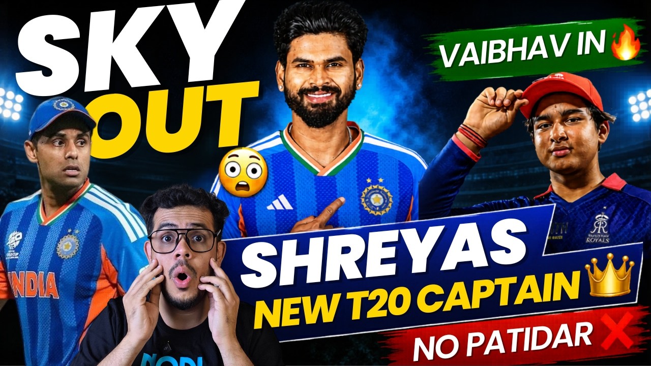 Shreyas Iyer - The New T20 Captain | SKY Out!! | Vaibhav Suryavanshi In | No Place for Rajat Patidar