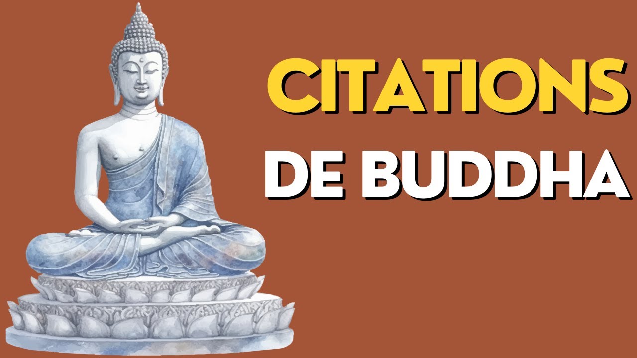Les citations puissantes de Bouddha qui ouvriront vos yeux