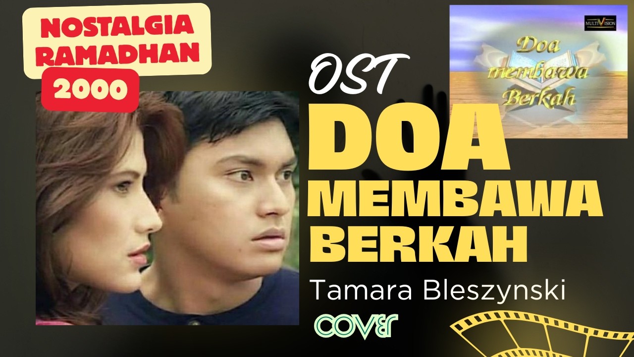 OST Doa Membawa Berkah [Nostalgia Sinteron Ramadhan 2000] | Cover | Bangkit Bersama