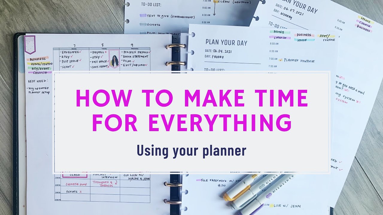 How To Make Time For Everything using your Planner