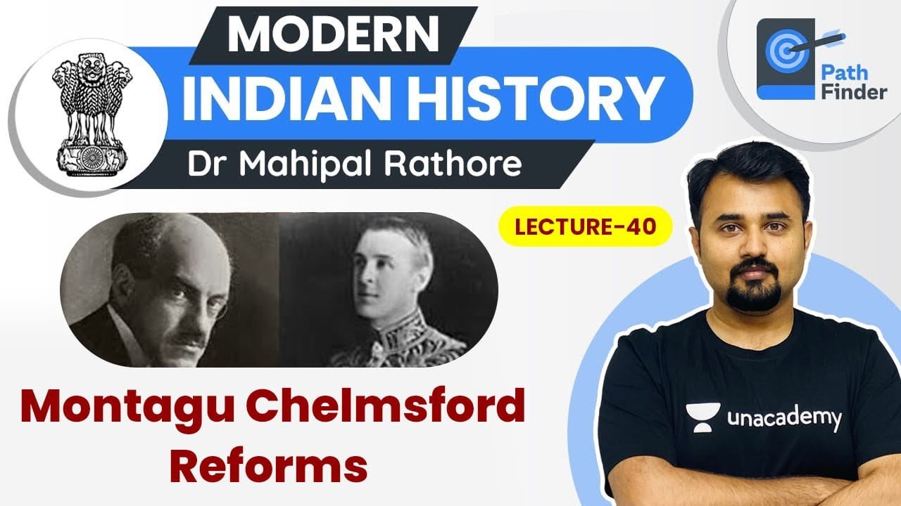 L40: Montagu Chelmsford Reforms l Modern History | UPSC CSE 2021 l Dr Mahipal Rathore 