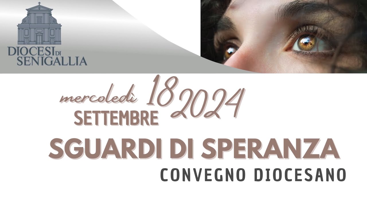 SGUARDI DI SPERANZA: Convegno diocesano di inizio Anno Pastorale | Mons Luciano Paolucci Bedini