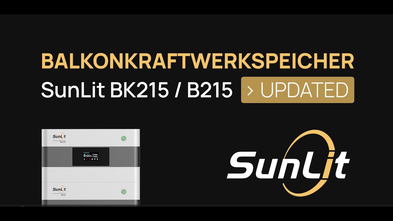 UPDATE: Vorstellung des SunLit Balkonkraftwerkspeichers BK215/B215
