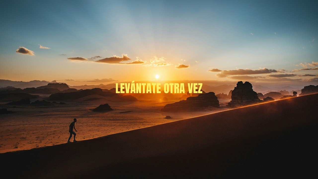 Levántate otra vez.