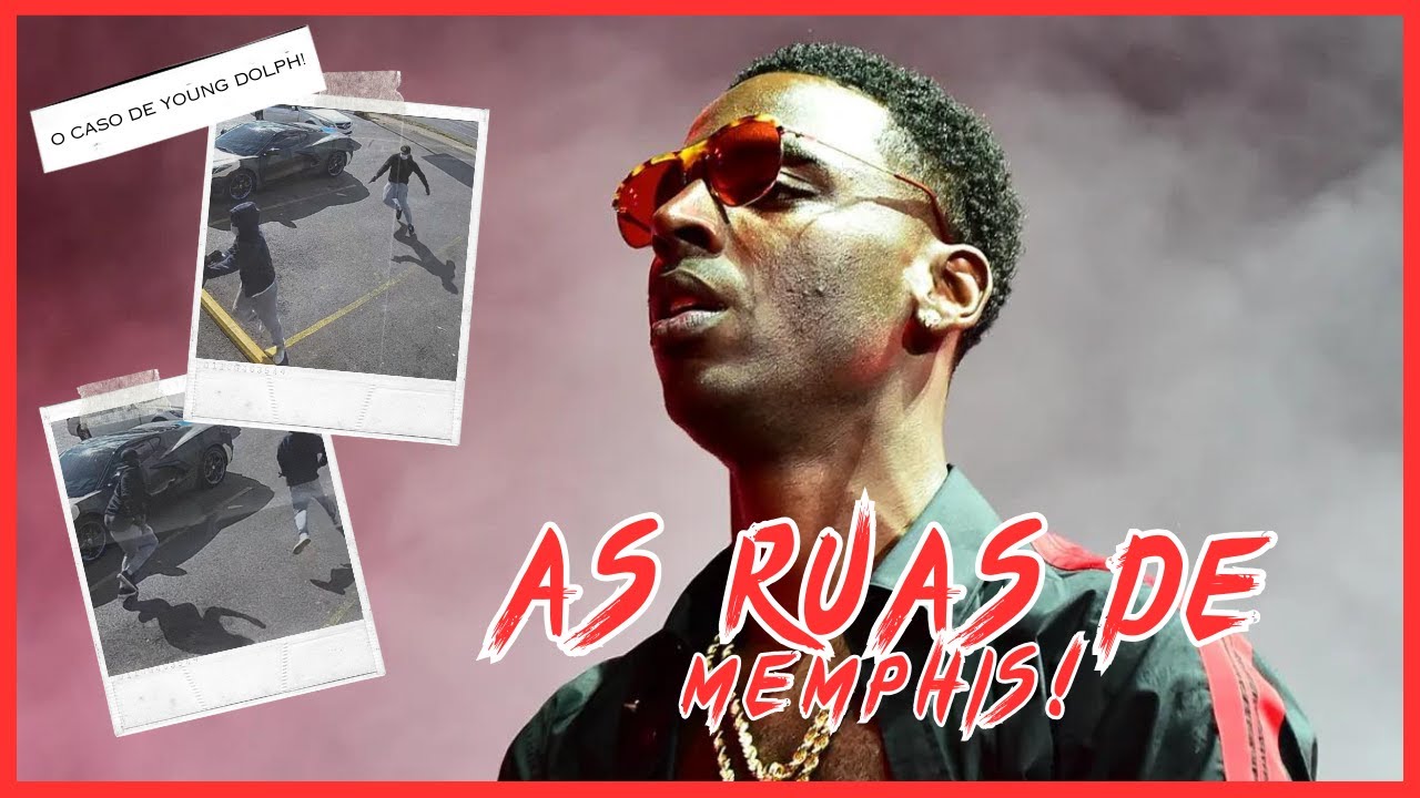 62 - As vítimas da vingança por Young Dolph