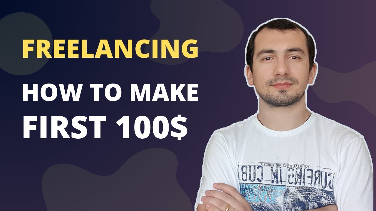 How I made my first $100 with Freelancing