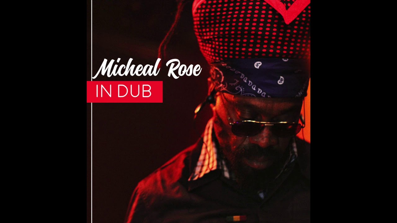 Michael Rose In Dub (Full Album)