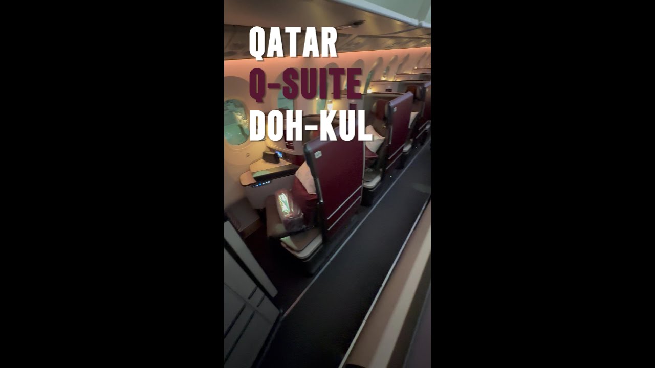 Qatar Business Class Q-Suite Doha to Kuala Lumpur B787