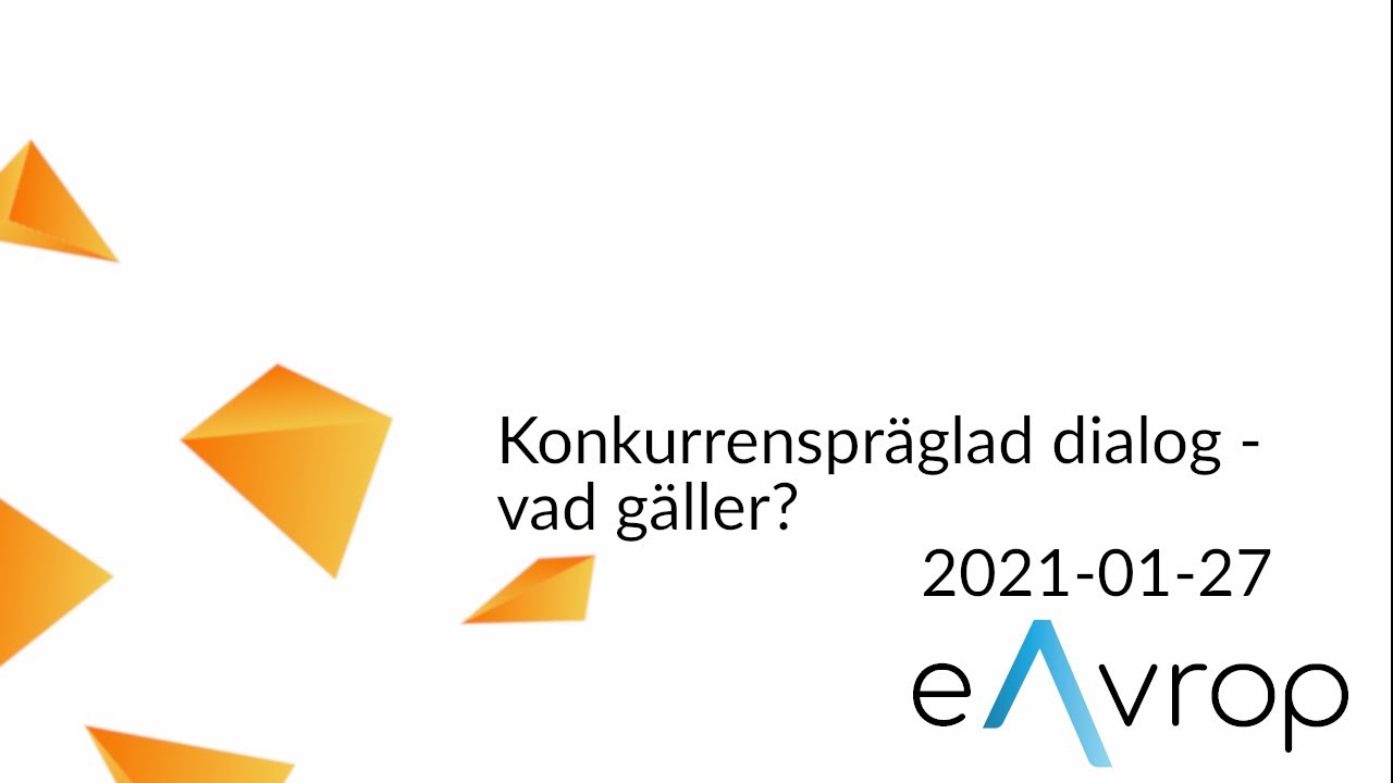 Konkurrenspräglad dialog - vad gäller?