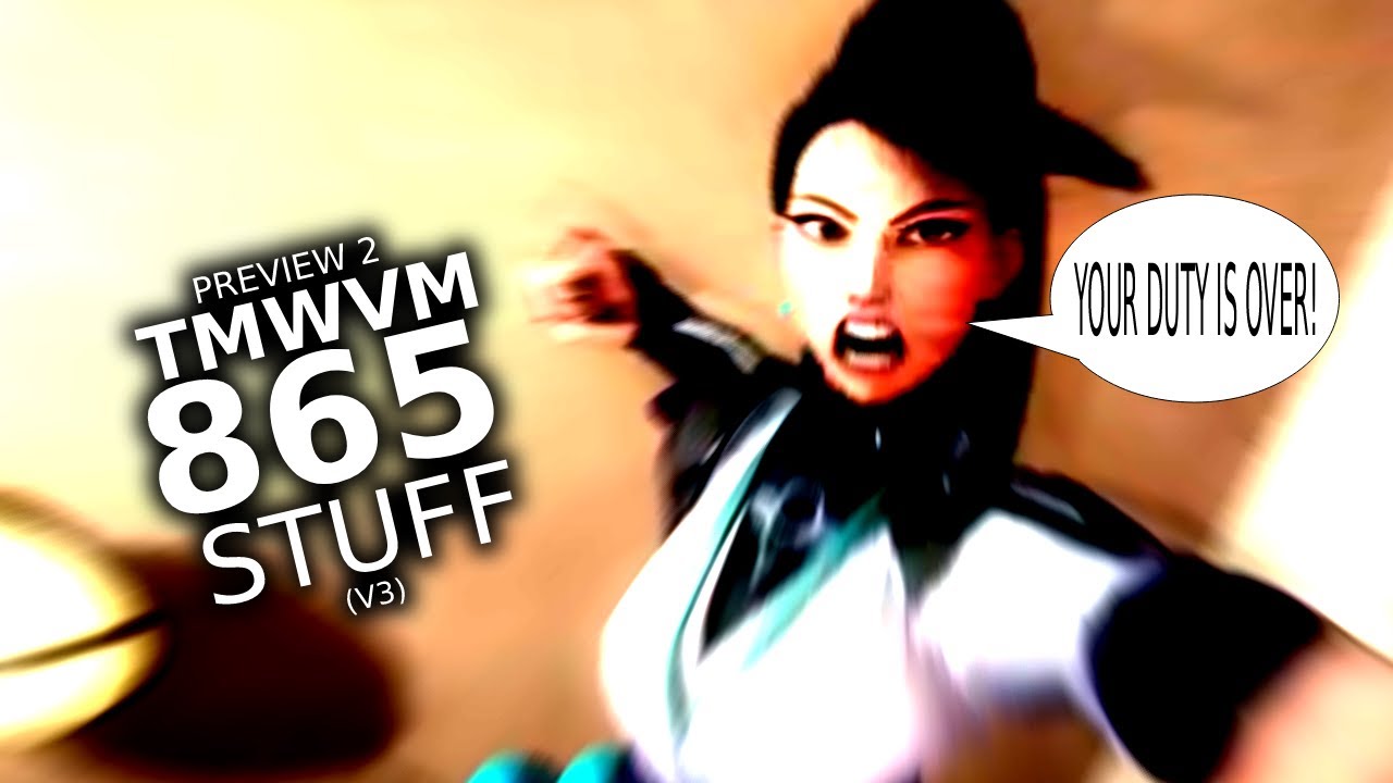 Preview 2 TMWVM865 Stuff V3
