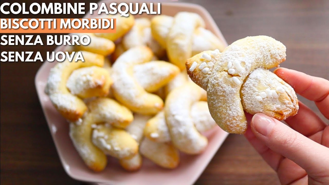 COLOMBINE PASQUALI SENZA UOVA E SENZA BURRO | BISCOTTI MORBIDI FACILI e VELOCI mandorle e arancia
