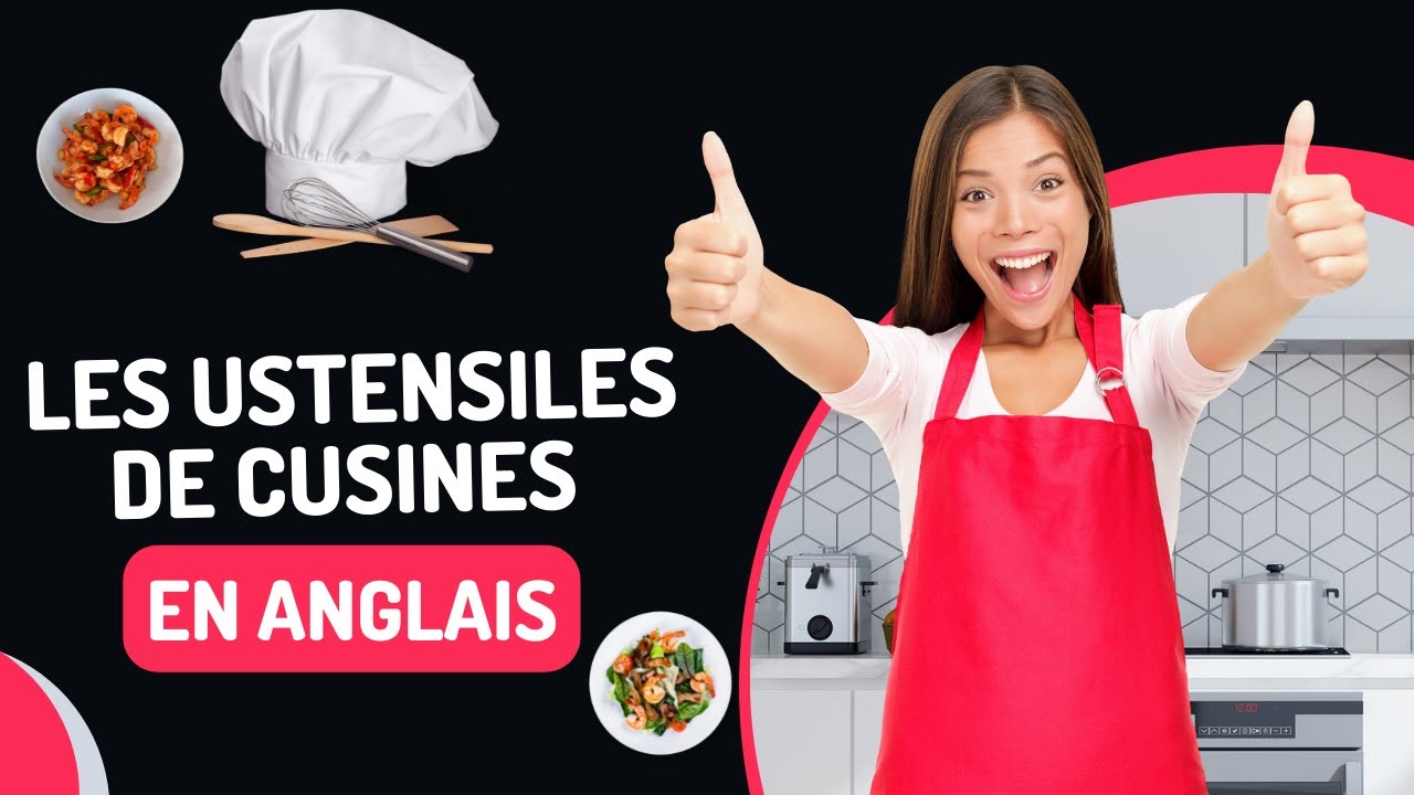 les ustensiles de cuisine en anglais(Vocabulaire utile)