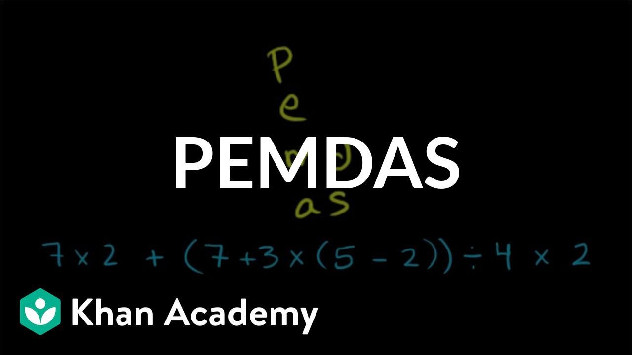 Order of operations: PEMDAS | Arithmetic properties | Pre-Algebra | Khan Academy