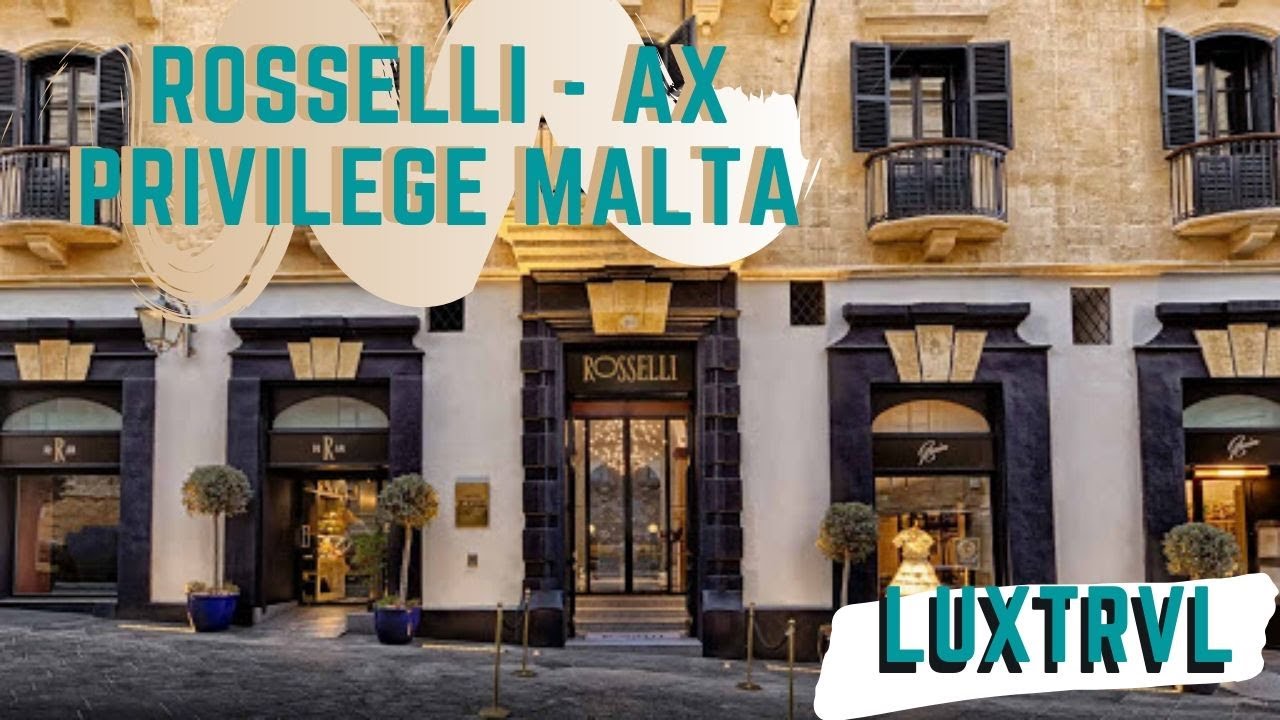 Best hotel in Valletta Malta - Rosselli 5* AX Privilege
